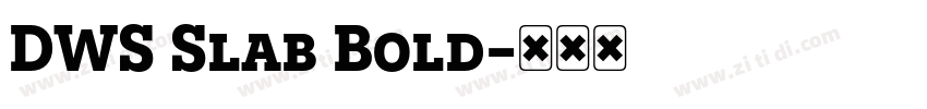 DWS Slab Bold字体转换